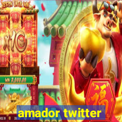 amador twitter